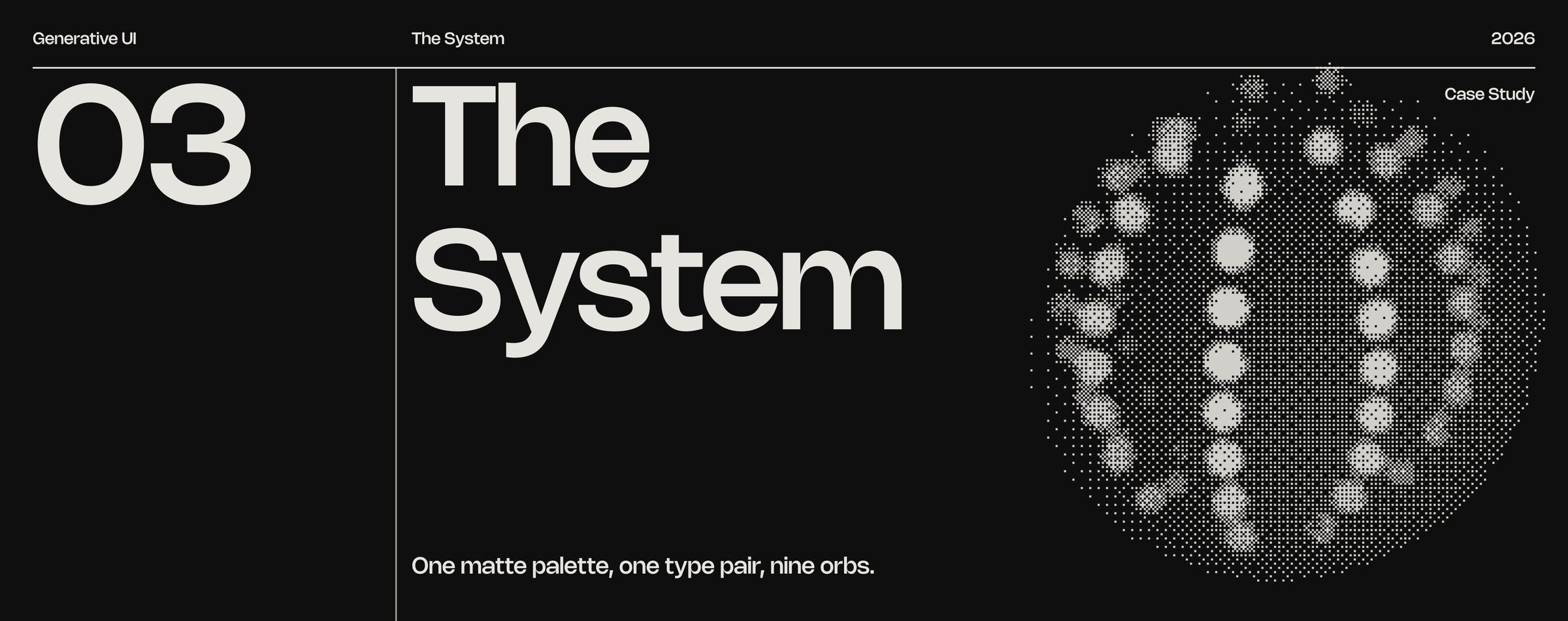 The system: One matte palette, one type pair, nine orbs.