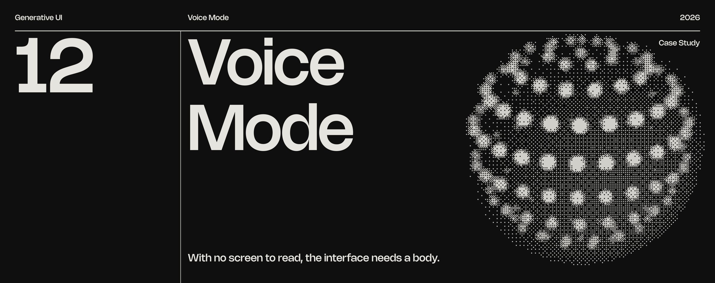 Voice Mode: With no screen to read, the interface needs a body.