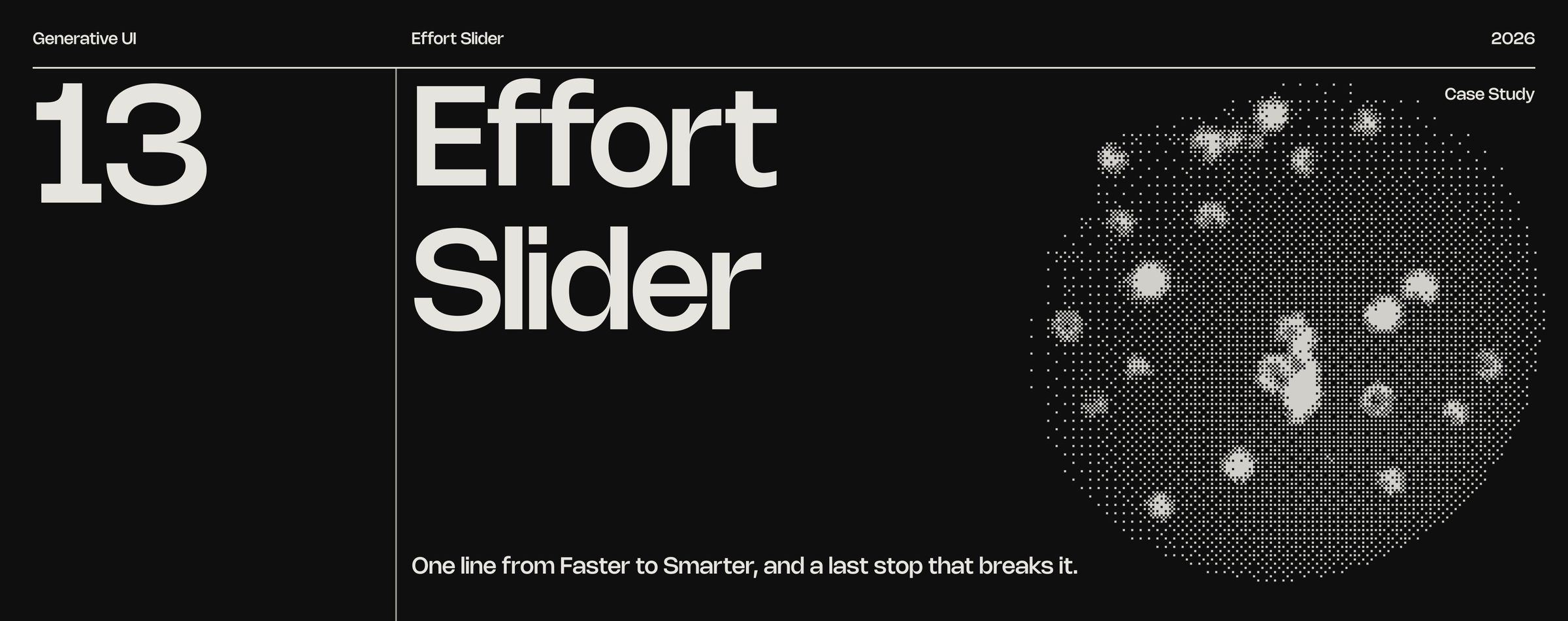 Effort Slider: One line from Faster to Smarter, and a last stop that breaks it.